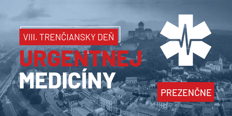 VIII. Trenčiansky deň urgentnej medicíny „NOVA RATIO – NOVA MODA“ – prezenčná účasť